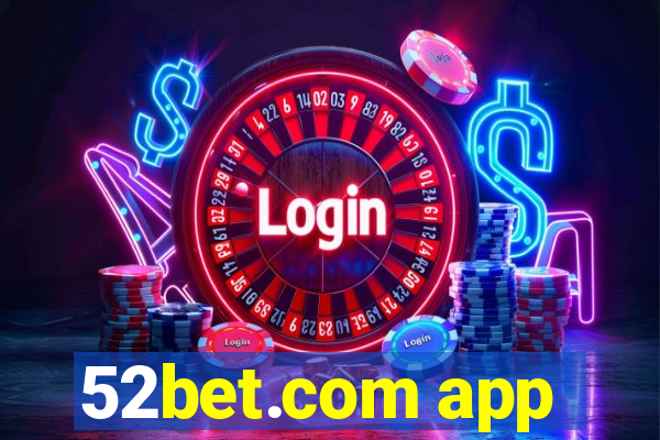 52bet.com app